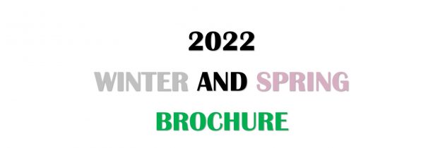 2022 Winter/Spring Brochure       (Click Image)